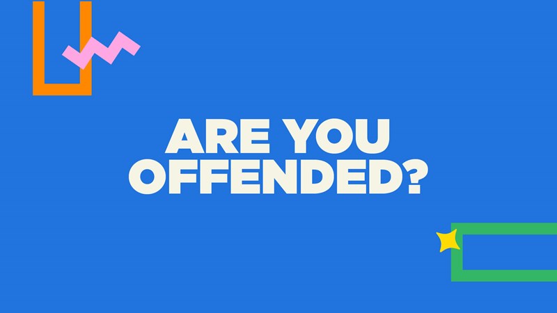 Are You Offended?